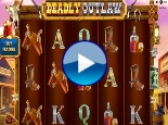Deadly Outlaw